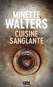 Title: Cuisine sanglante, Author: Minette Walters