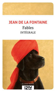 Title: Fables (Intégrale), Author: Jean de La Fontaine