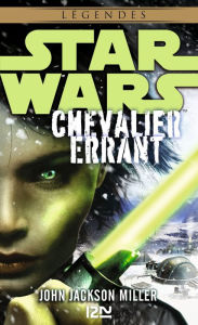 Title: Star Wars : Chevalier errant, Author: J. J. Miller