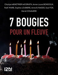 Title: 7 bougies pour un Fleuve, Author: Anne-Laure Bondoux