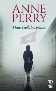 Title: Dans l'oil du cyclone, Author: Anne Perry