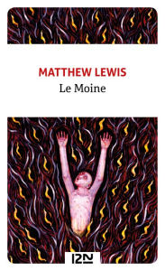 Title: Le Moine, Author: Matthew Gregory Lewis