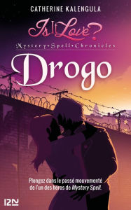 Title: Is it love - Mystery Spell Chronicles : Drogo, Author: Catherine Kalengula