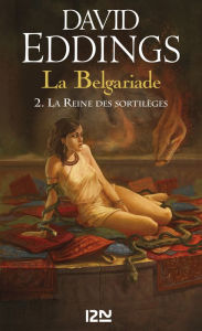 Title: La Belgariade - tome 2 : La Reine des sortilèges, Author: David Eddings