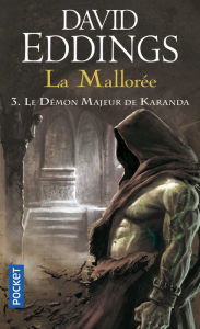 Title: La Mallorée - tome 03 : Le démon majeur de Karanda, Author: David Eddings