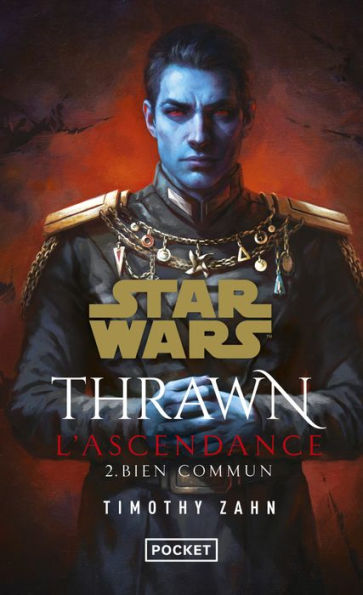 Star Wars Thrawn L'Ascendance tome 2: Bien commun