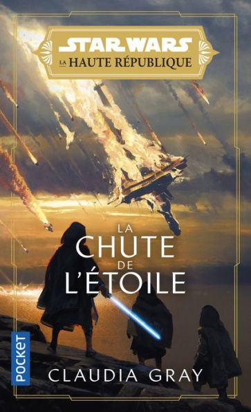 Star Wars : La Haute République : La Lumière des Jedi Tome 3 - La Chute de l'étoile