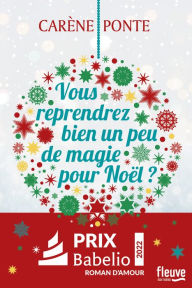 Title: Vous reprendrez bien un peu de magie pour Noël ?, Author: Carène Ponte