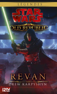 Title: Revan (French Edition): Star Wars - The Old Republic tome 3, Author: Drew Karpyshyn