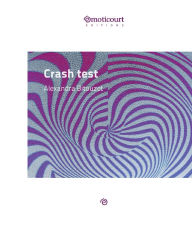 Title: Crash test: Recueil de nouvelles, Author: Alexandra Bitouzet