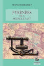 Pyrénées (Tome 2 : Science et Art)