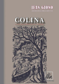 Title: Colina (revirada en occitan): Illustracions en negre e blanc de G. Tcherkessof, Author: Jean Giono