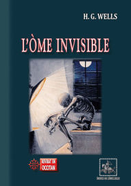Title: L'Òme invisible: Livre en occitan, Author: H. G. Wells