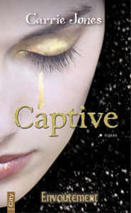 Title: Captive, Author: Carrie Jones