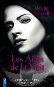 Title: Les ailes de la nuit, Author: Heather Terrell