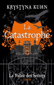 Title: La catastrophe, Author: Krystyna Kuhn