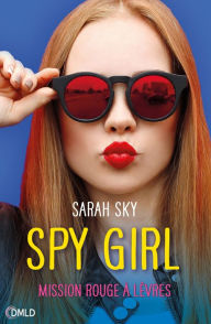 Title: Spy girl, Author: Sarah Sky