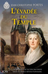 Title: L'évadée du Temple: Les enquêtes de Victor Dauterive T9, Author: Jean-Christophe Portes