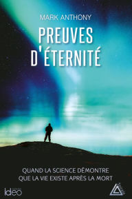 Title: Preuves d'éternité, Author: Mark Anthony