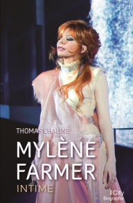 Title: Mylène Farmer, intime, Author: Thomas Chaline