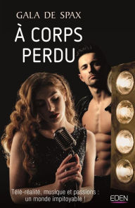 Title: A corps perdu, Author: Gala de Spax