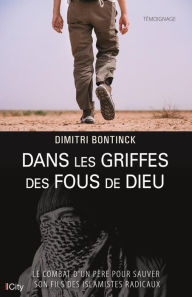 Title: Dans les griffes des fous de Dieu, Author: Dimitri Bontinck