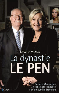 Title: La dynastie Le Pen, Author: Mons David