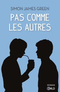 Title: Pas comme les autres, Author: Simon James Green