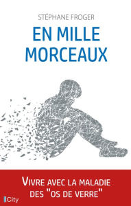 Title: En mille morceaux, Author: Stéphane Froger