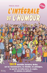 Title: L'intégrale de l'humour 2019, Author: Pascal Naud