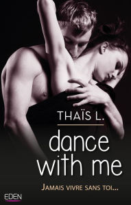 Title: Dance with me, Author: Thaïs L.