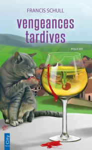 Title: Vengeances tardives, Author: Francis Schull