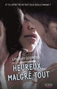 Title: Heureux, malgré tout, Author: Lindsay Lorrens