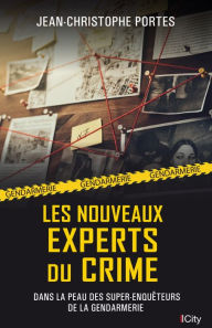 Title: Les nouveaux experts du crime, Author: Jean-Christophe Portes