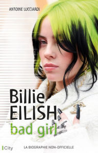 Title: Billie Eilish: Bad girl, Author: Antoine Lucciardi