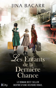 Title: Les Enfants de la Dernière Chance, Author: Jina Bacarr