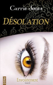 Title: Désolation, Author: Carrie Jones