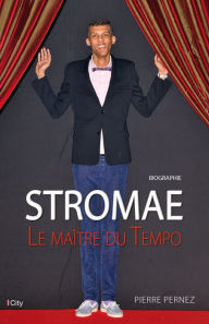 Title: Stromae, le maître du tempo, Author: Pierre Pernez