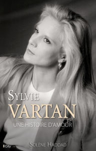 Title: Sylvie Vartan, une histoire d'amour, Author: Solène Haddad