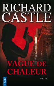 Title: Vague de chaleur (Heat Wave), Author: Richard Castle