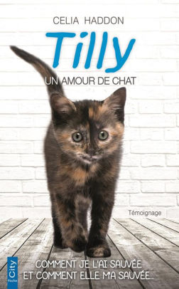 Tilly Un Amour De Chat By Celia Haddon Nook Book Ebook Barnes Noble