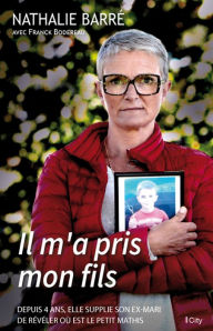 Title: Il m'a pris mon fils, Author: Nathalie Barré