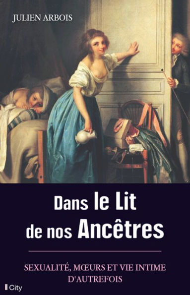 Dans le lit de nos ancêtres