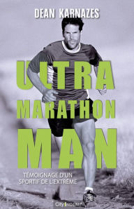 Title: Ultra marathon man, Author: Dean Karnazes