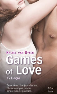 Title: Games of Love - L'enjeu (t.1), Author: Rachel Van Dyken