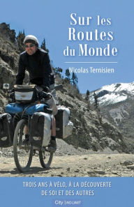 Title: Sur les routes du monde, Author: Nicolas Ternisien