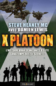 Title: X Platoon, Author: Steve Heaney