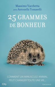 Title: 25 grammes de bonheur, Author: Massimo Vacchetta