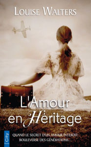 Title: L'amour en héritage, Author: Louise Walters