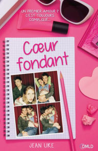 Title: Coeur fondant, Author: Jean Ure